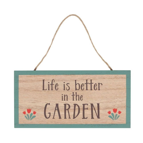 Life Is Better In The Garden Hanging Sign S03720273 N/A
