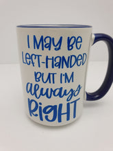 Load image into Gallery viewer, Tea Coffee Mug Ideal Gift Hand Printed &quot;Left Handed&quot; Design 15oz Blue Handle and Rim Lefty Mug Harbourside Gifts

