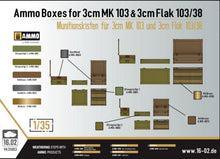 Load image into Gallery viewer, 16.02 VK35003 Ammo Boxes for the 3cm MK 103 &amp; 3cm Flak 103/38 1:35 Scale Kit VK35003 16.02
